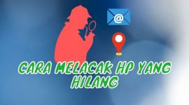 Cara Melacak HP yang Hilang