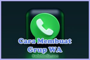 Panduan Cara Membuat Grup WhatsApp di HP Android, iPhone, dan Laptop / PC