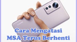 Cara Mengatasi MSA Terus Berhenti (MSA Keeps Stopping) HP Xiaomi