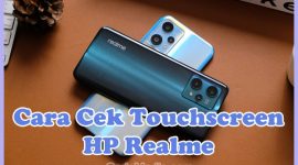 Cara Cek Touchscreen (Layar LCD) HP Realme C3, C2, C15, C11, 5 Pro, 5i