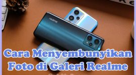 Cara Menyembunyikan Foto dan Video di Galeri HP Realme C21Y, C35, C11, C2, 5i