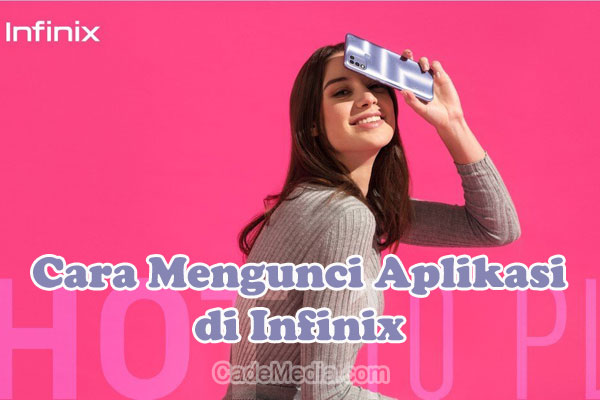 Cara Mengunci Aplikasi HP Infinix Hot 10, Hot 11, Hot 9, Smart 7, Hot 12 Play, dan Lainnya