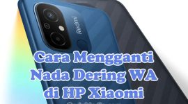 Cara Mengganti Nada Dering WA dengan Lagu di HP Xiaomi Redmi